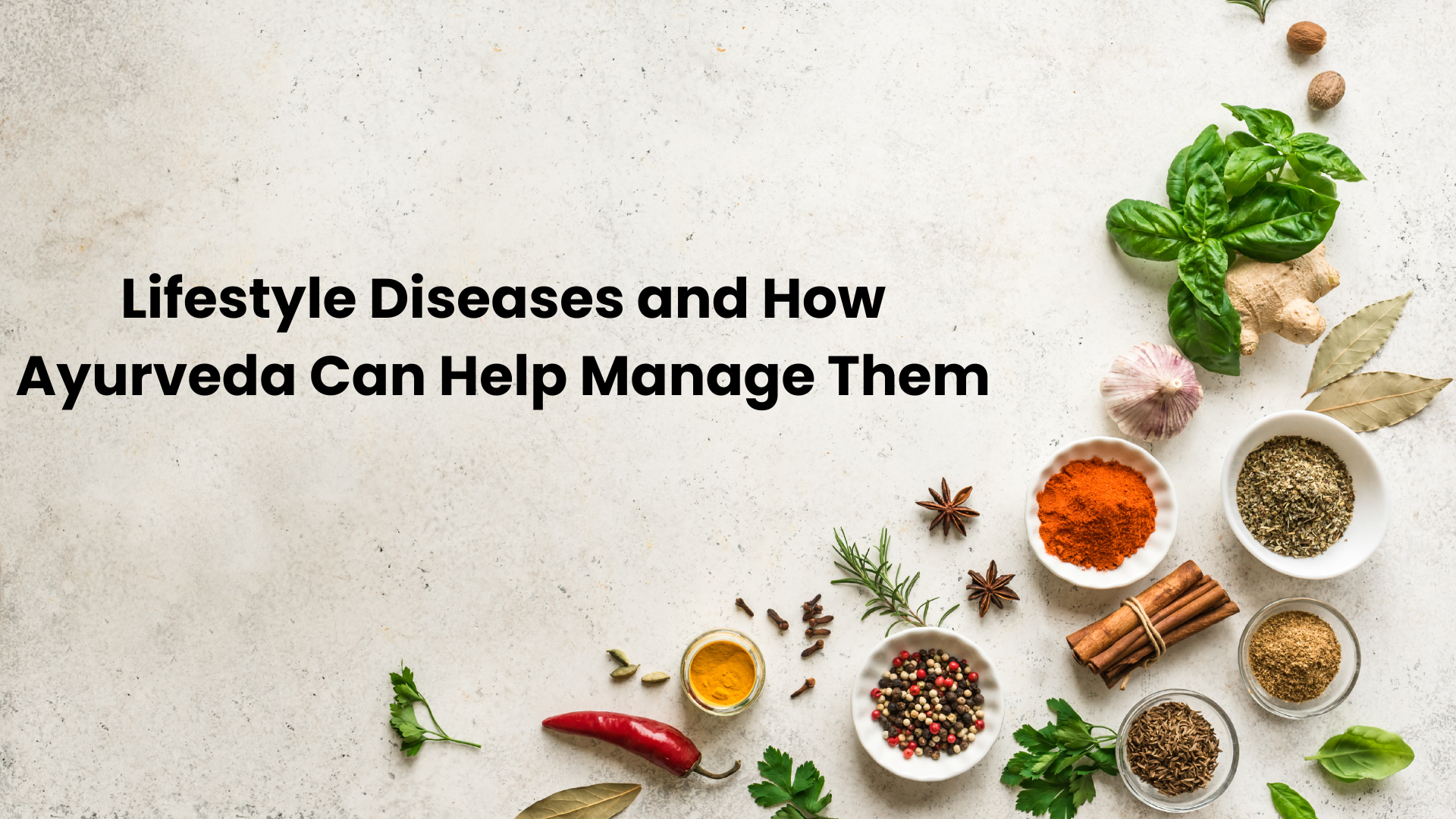 Lifestyle Diseases & How Ayurveda Helps Manage Them Naturally